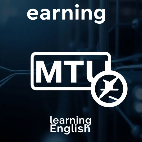 Learn English Through the Abbreviation MTU