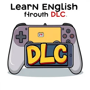 Apprendre l’anglais avec DLC: Signification et Utilisation