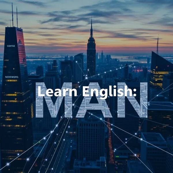 Learn English Through MAN