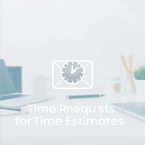 Cách Viết Email Yêu Cầu Ước Tính Thời Gian Time Estimate Request
