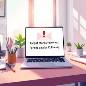 Forgot Attachment Follow-up Comment écrire un e-mail de relance efficace