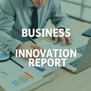 İş Yeniliği Raporunu Kapsamak ile Business Innovation Report Oluşturma