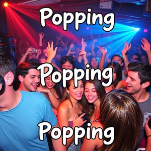 Popping 설명 유행하는 이 속어의 진짜 의미와 사용법