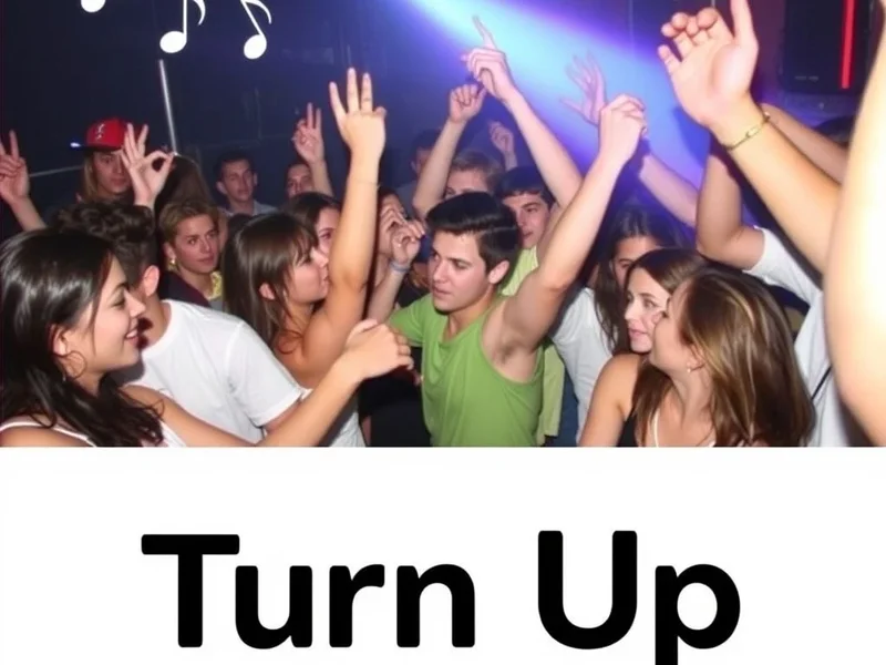 Understanding the meaning of the English slang Turn Up