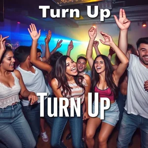 Turn Up erklärt Englischer Slang Mach dich bereit zum Feiern