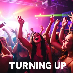 Turn Up spiegato: preparati a fare festa con questo slang inglese