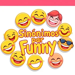 Expanda Seu Vocabulário com Sinônimos para Funny Apimente seu Inglês