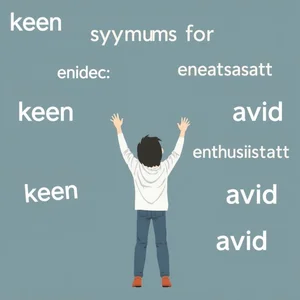 Synonyms for Eager Expand Your Vocabulary Now!