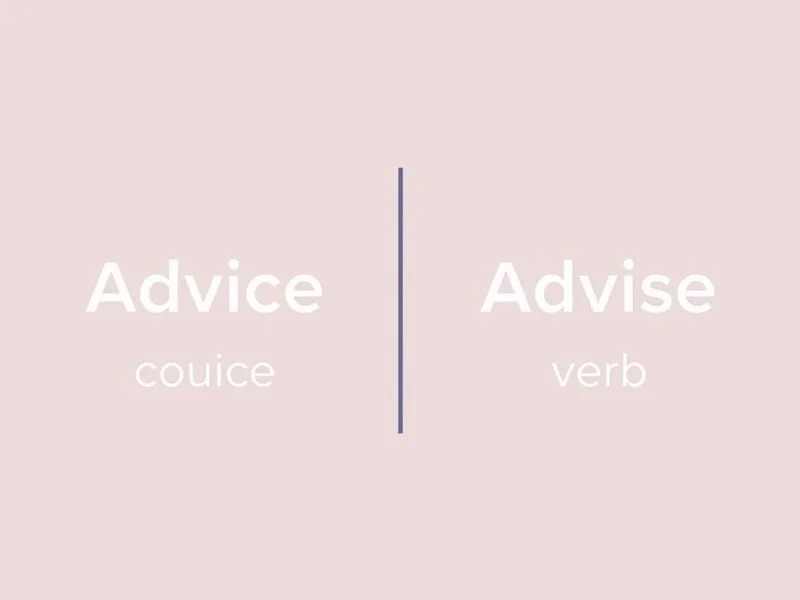Image showing the difference between Advice vs. Advise