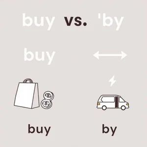 Buy vs. By Nắm vững từ đồng âm gây nhầm lẫn tiếng Anh