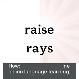 Raise vs. Rays Qual a Diferença e Como Usar Corretamente