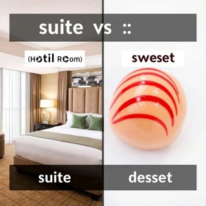 Mở Khóa Sự Khác Biệt suite vs. sweet Những Từ Đồng Âm Khó Nhằn