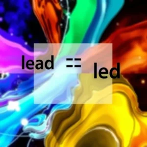 Lead vs. Led Dominando a Diferença e Evitando Erros Comuns