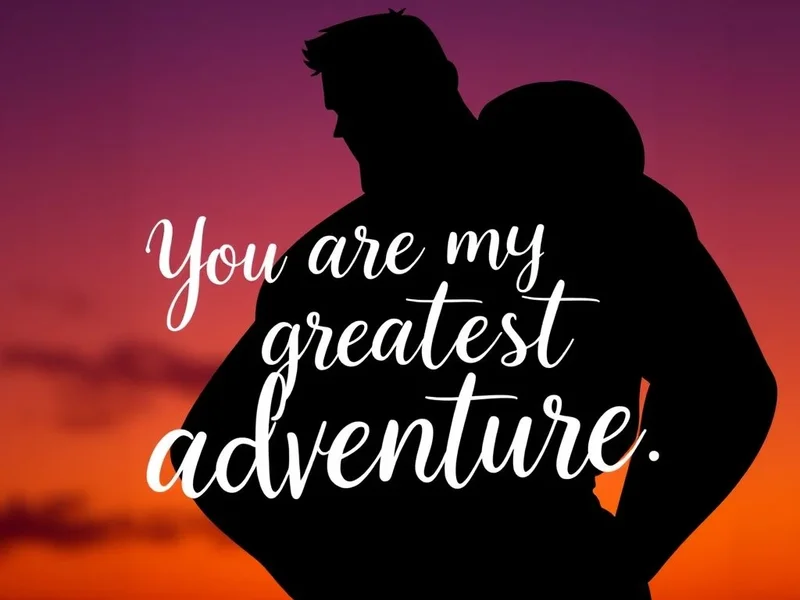 Image title: You are my greatest adventure. - English Learning Through Movie Quotes