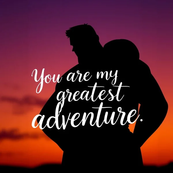 Image title: You are my greatest adventure. - English Learning Through Movie Quotes