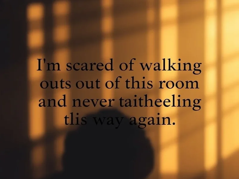 Học tiếng Anh với câu nói: I'm scared of walking out of this room and never feeling this way again.
