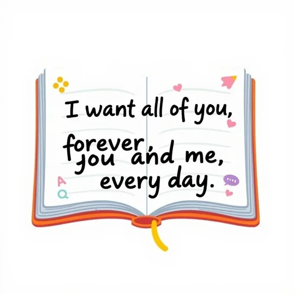 Learning English with the quote "I want all of you, forever, you and me, every day." from The Notebook