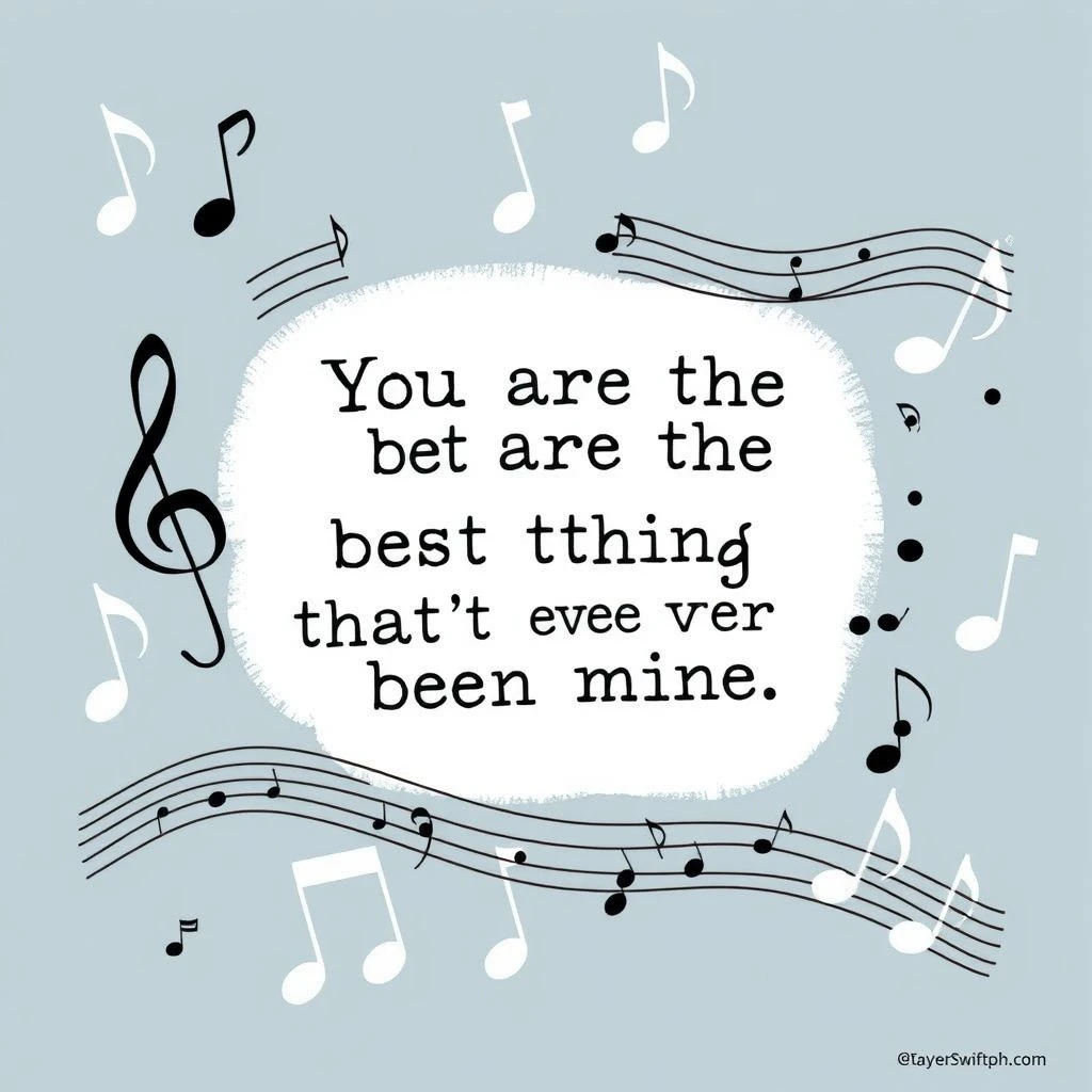 Học tiếng Anh qua You are the best thing that's ever been mine của Taylor Swift