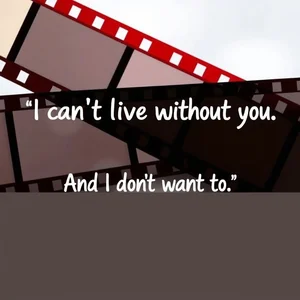 Inglês e Emoção "I can't live without you And I don't want to" Lição de Filme