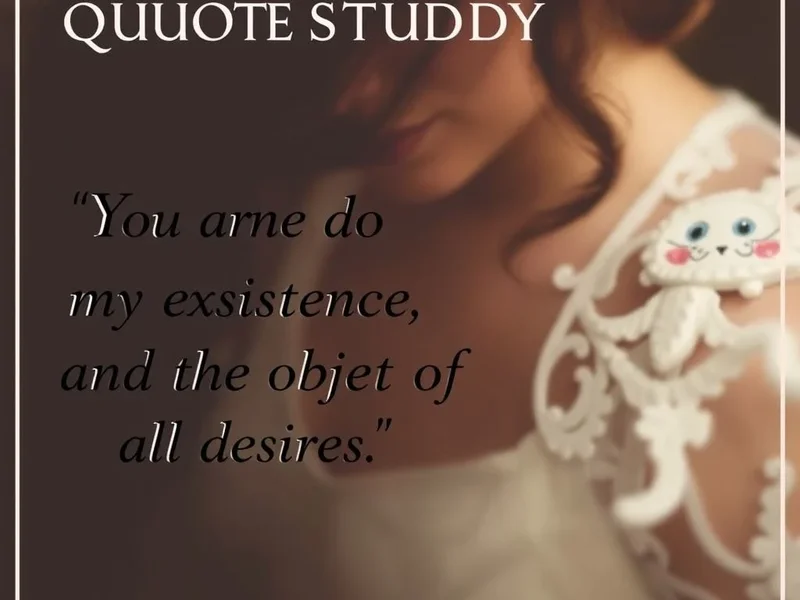 Understanding the English quote: You are the bane of my existence and the object of all my desires.