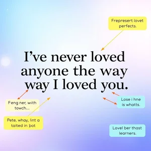 Phân tích câu 'I've never loved anyone the way I loved you' cho người học tiếng Anh