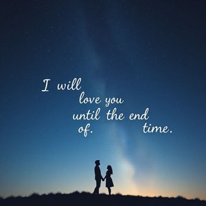 Aprende Inglés Con Votos Atemporales I Will Love You Until The End Of Time