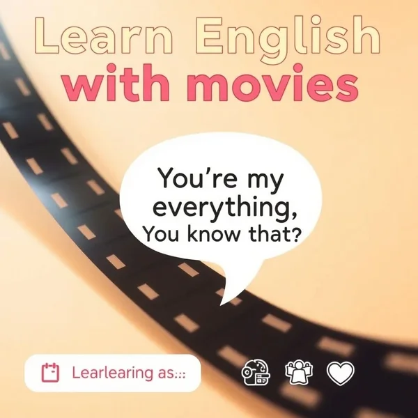 Aprenda Inglês com a citação "You're my everything, you know that?"