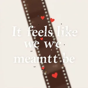 Aprenda Inglês Desconstruindo a Frase It feels like we were meant to be