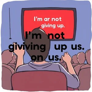 Aprende inglés con "I’m not giving up on us." de Crazy, Stupid, Love.