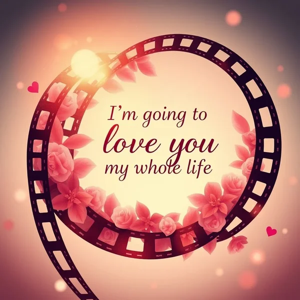 Learn English with the quote: I'm going to love you my whole life.